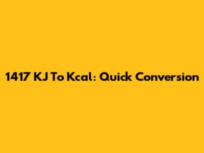 1417 KJ To Kcal: Quick Conversion