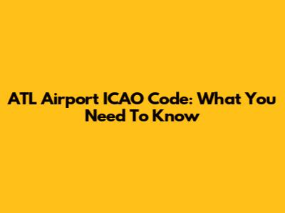 ATL Airport ICAO Code: What You Need To Know