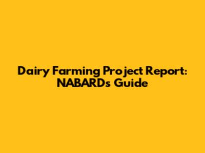Dairy Farming Project Report: NABARD's Guide
