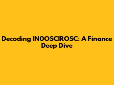 Decoding IN0OSCIROSC: A Finance Deep Dive