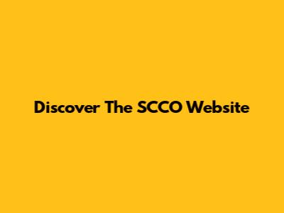 Discover The SCCO Website