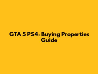 GTA 5 PS4: Buying Properties Guide