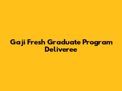 Gaji Fresh Graduate Program Deliveree