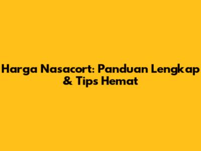 Harga Nasacort: Panduan Lengkap & Tips Hemat