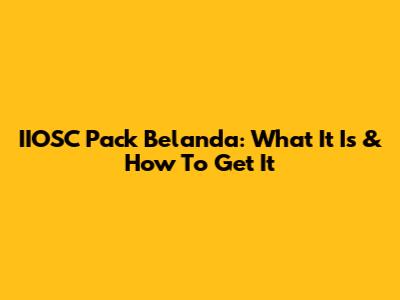 IIOSC Pack Belanda: What It Is & How To Get It