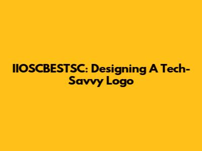 IIOSCBESTSC: Designing A Tech-Savvy Logo