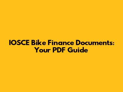 IOSCE Bike Finance Documents: Your PDF Guide