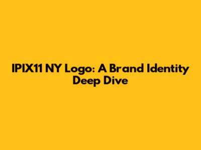 IPIX11 NY Logo: A Brand Identity Deep Dive