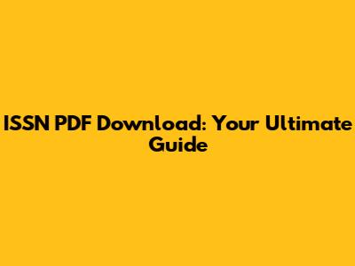 ISSN PDF Download: Your Ultimate Guide