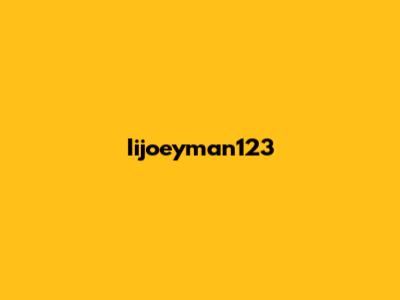 Iijoeyman123