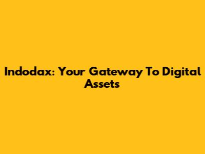 Indodax: Your Gateway To Digital Assets