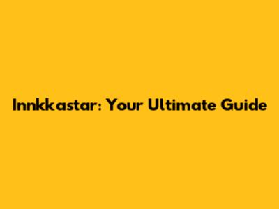 Innkkastar: Your Ultimate Guide
