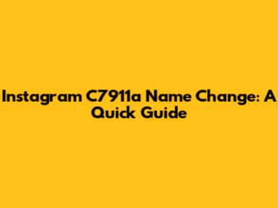 Instagram C7911a Name Change: A Quick Guide