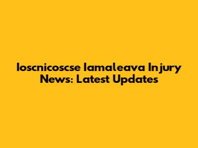Ioscnicoscse Iamaleava Injury News: Latest Updates