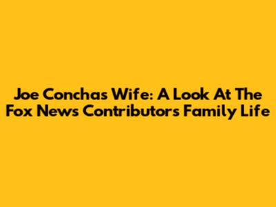 Joe Concha's Wife: A Look At The Fox News Contributor's Family Life
