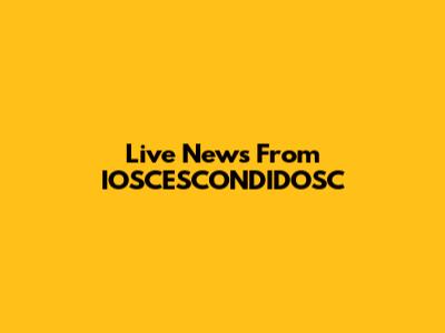 Live News From IOSCESCONDIDOSC