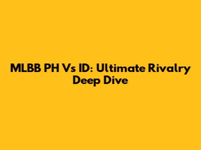 MLBB PH Vs ID: Ultimate Rivalry Deep Dive
