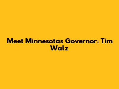 Meet Minnesota's Governor: Tim Walz