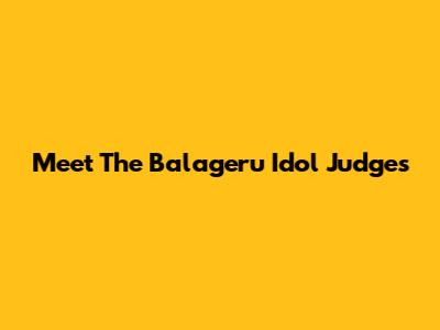 Meet The Balageru Idol Judges