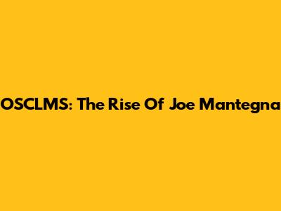 OSCLMS: The Rise Of Joe Mantegna