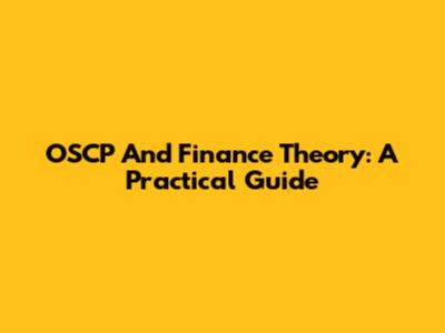 OSCP And Finance Theory: A Practical Guide