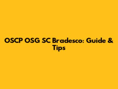 OSCP OSG SC Bradesco: Guide & Tips