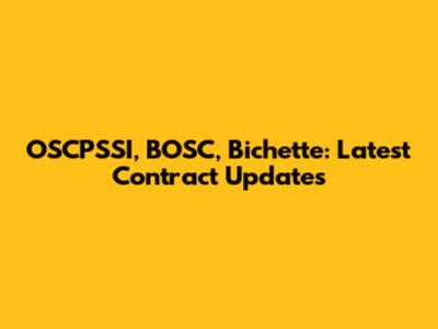 OSCPSSI, BOSC, Bichette: Latest Contract Updates
