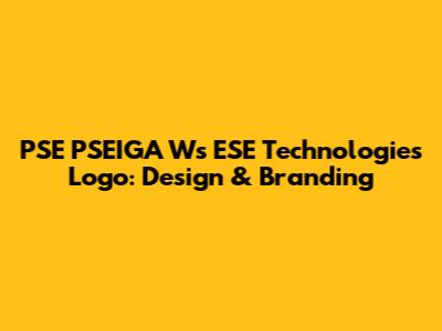 PSE PSEIGA Ws ESE Technologies Logo: Design & Branding