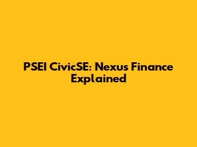 PSEI CivicSE: Nexus Finance Explained