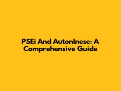 PSEi And AutonInese: A Comprehensive Guide