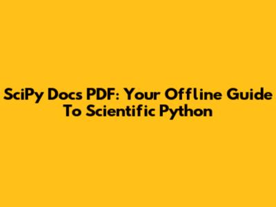 SciPy Docs PDF: Your Offline Guide To Scientific Python