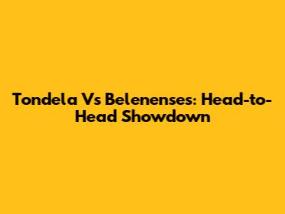 Tondela Vs Belenenses: Head-to-Head Showdown