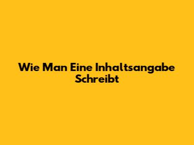 Wie Man Eine Inhaltsangabe Schreibt